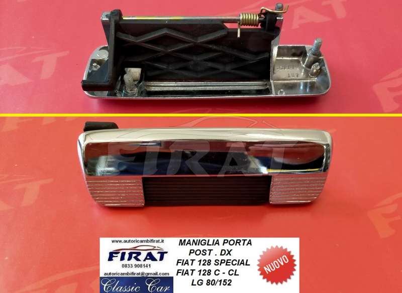 MANIGLIA PORTA FIAT 128 SPECIAL C/CL POST.DX 80/152